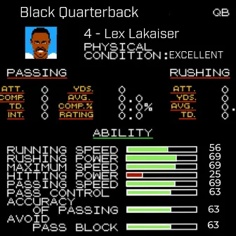 Black Quarterback by Lex Lakaiser