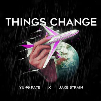 Things Change by Jake Strain