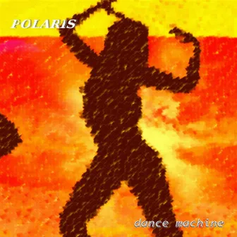 Dance machine by Polaris