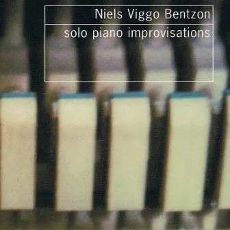 Solo Piano Improvisations by Niels Viggo Bentzon