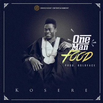 One Man Food by Kosere