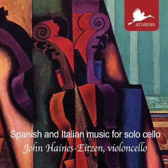 Spanish and Italian Music for Solo Cello by John Haines-Eitzen