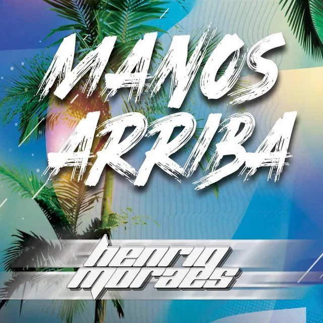 Manos Arriba - Leandro Santos Remix