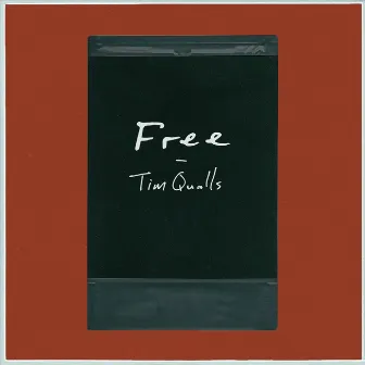 Free by Tim Qualls