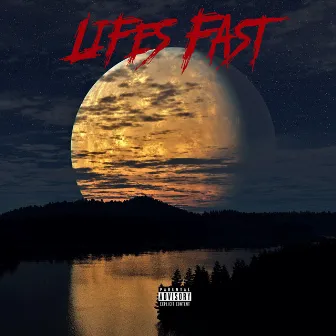 Life's Fast by Ego Frost