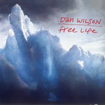 Free Life by Dan Wilson