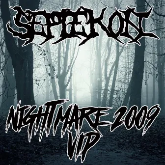 Nightmare 2009 VIP by Septekon