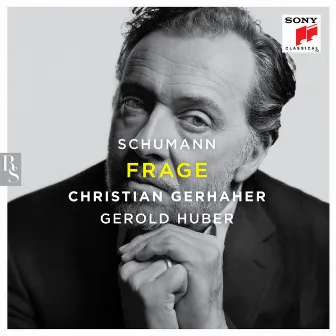 Schumann: Frage by Gerold Huber