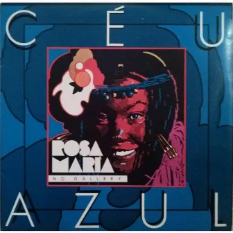 Ceu Azul by Rosa Maria