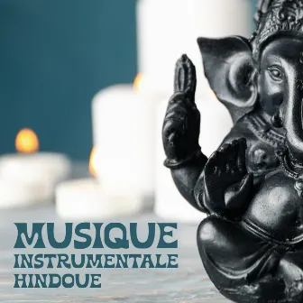 Musique instrumentale hindoue: Expérience spirituelle, Namaste relaxant, Musique de contemplation by Académie de Méditation Spirituelle