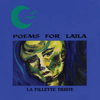 La Fillette Triste by Poems For Laila