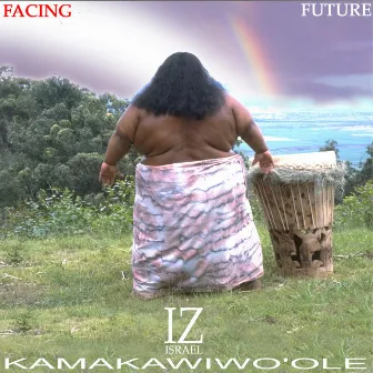 Facing Future by Israel Kamakawiwo'ole