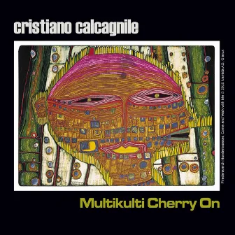 Multikulti Cherry On by Cristiano Calcagnile