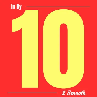 In By 10 by 2 Smooth