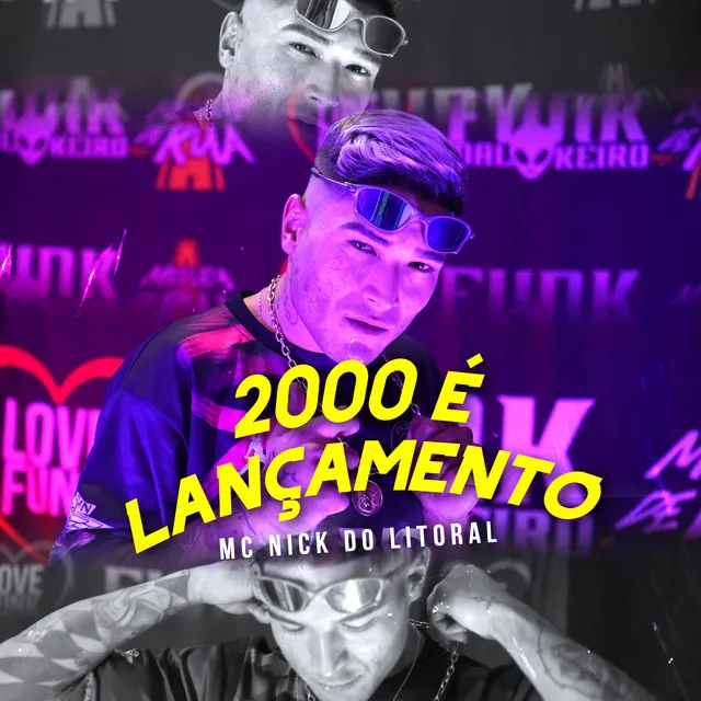 2000 É Lançamento