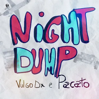 Night Dump by Vulgo DX