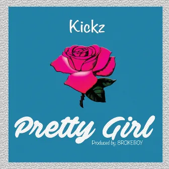 Pretty Girl by Kickz