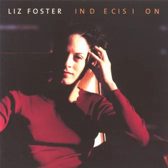 Indecision by Liz Foster