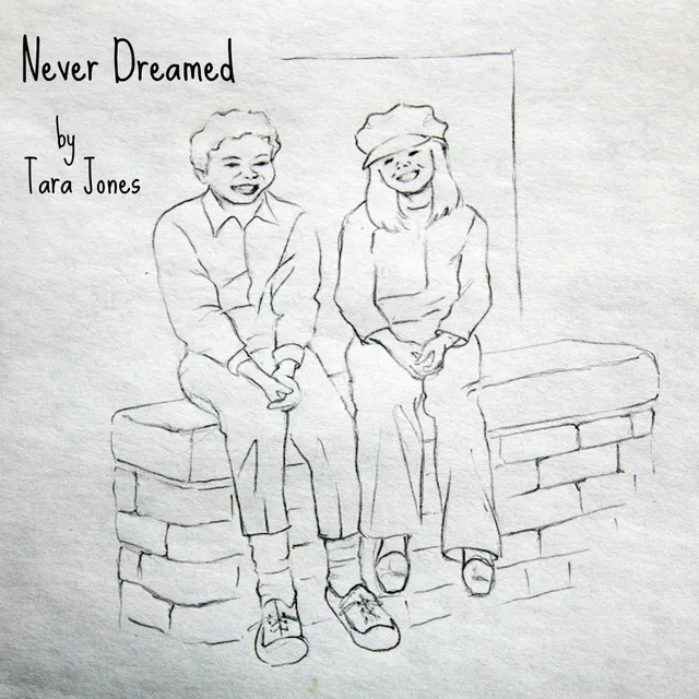 Never Dreamed