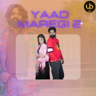 Yaad Maregi 2 by PANKAJ CHAKKARPURIYA