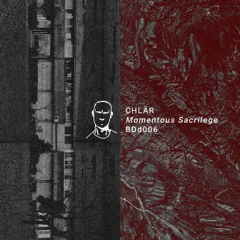 Momentous Sacrilege EP by Chlär