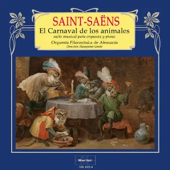 Saint-Saëns: El Carnaval de los Animales, Suite by Orquesta Filarmonica de Alemania