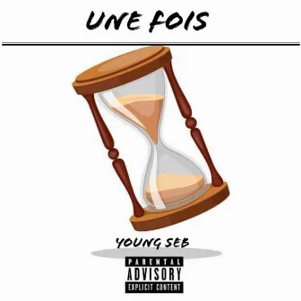 Une fois by Young Seb