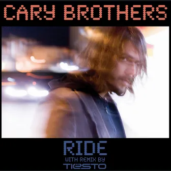 Ride Maxi Single by Cary Brothers