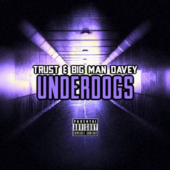 Underdogs by Trust