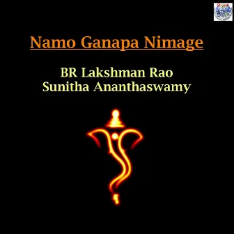 Namo Ganapa Nimage by Sunitha Ananthaswamy