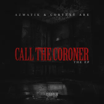 Call The Coroner (The EP) by Azmatik