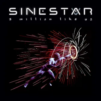 A Million Like Us by Sinestar