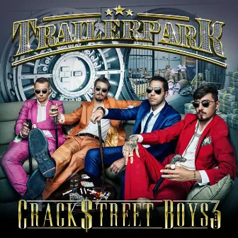 Crackstreet Boys 3 (Bonus Tracks Version) by Trailerpark