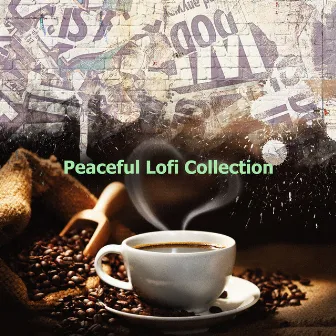 Peaceful Lofi Collection by Trap Beats & Beats De Rap & Instrumental Rap Hip Hop