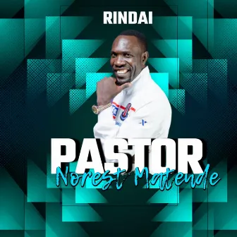 Rindai by Norest Matende