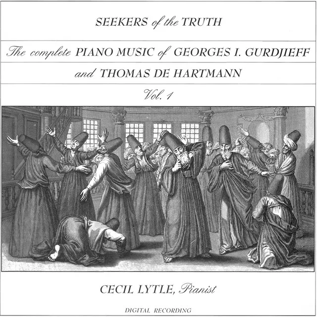 The Complete Piano Music of Georges I. Gurdjieff & Thomas de Hartmann, Vol. 1: Seekers of the Truth