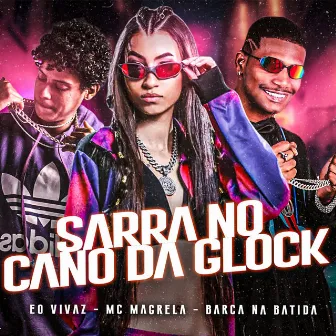 Sarra no Cano da Glock by Eo Vivaz