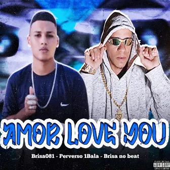 Amor Love You by Brisa081