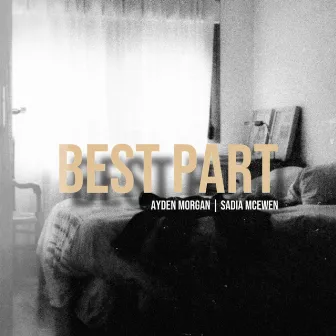 Best Part by Ayden Morgan