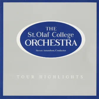 Tour Highlights (Live) by The St. Olaf Orchestra