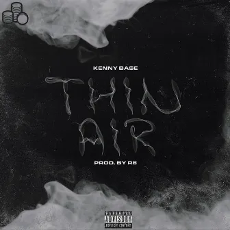 Thin Air by Kenny Ba$E