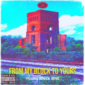 From My Block To Yours by Young Block BNE