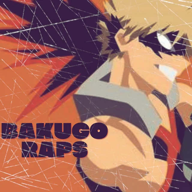 Bakugo Raps