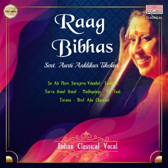 Raag Bibhas by Aarti Anklikar Tikekar