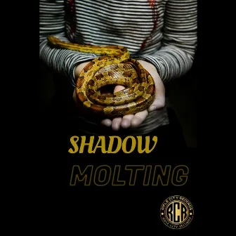 Molting by Shadow