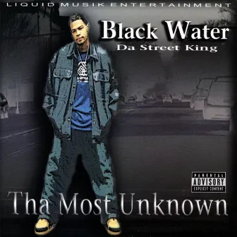 Tha Most Unknown by Black Water