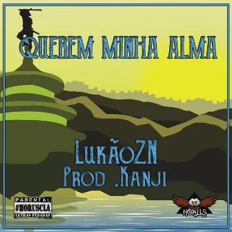 Querem Minha Alma by LukãoZN