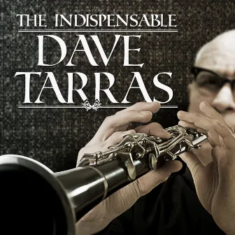 The Indispensable Dave Tarras - EP by Dave Tarras