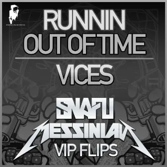 Runnin out of Time VIP / Vices VIP by Messinian