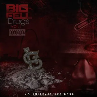 Drugs, Vol. 1 by Big Fell Bossclikbakbetas